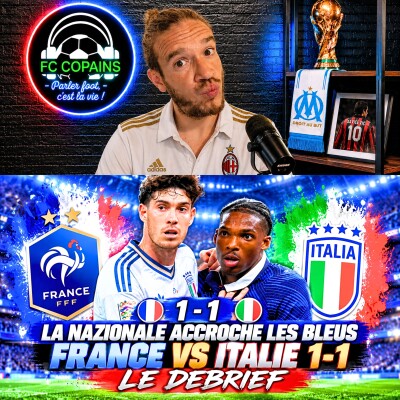 Débat Equipe de France - France vs Italie le debrief cover