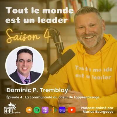 S4 - Épisode 4 - Dominic Tremblay - La communauté au coeur de l’apprentissage cover