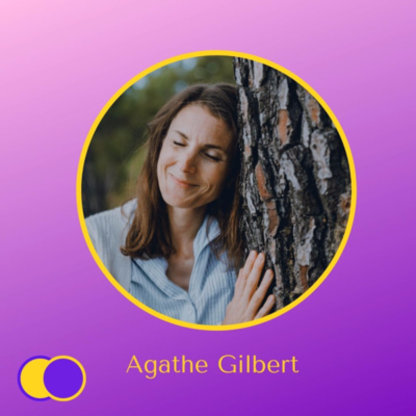 #E19 • Conscience de Agathe Gilbert (Psychologue, Conseillère Agréée fleurs de Bach, Sophrologue, Maître Pratricien Reiki) - Renouer à so...
