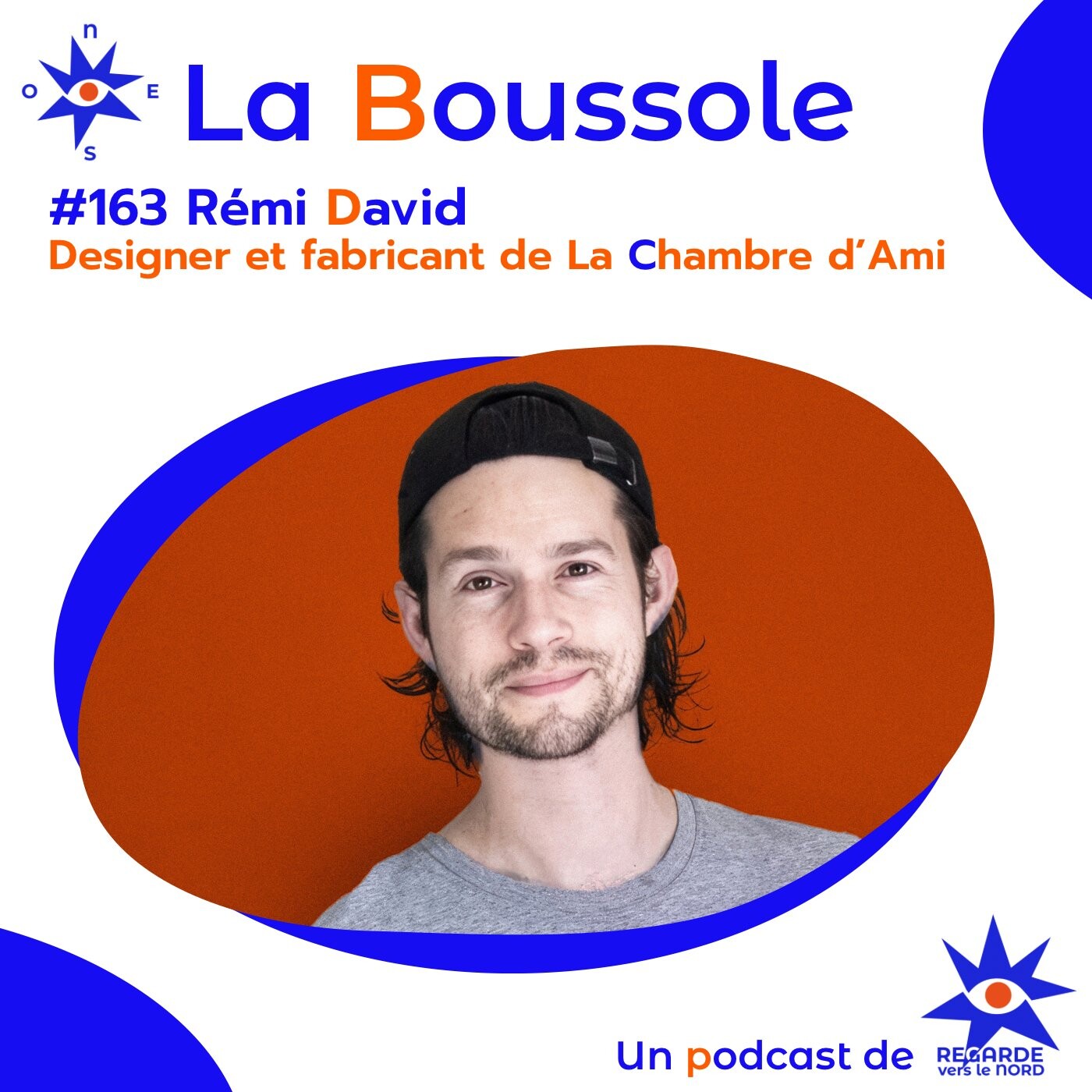#163 Rémi David, designer et fabricant de La Chambre d'Ami