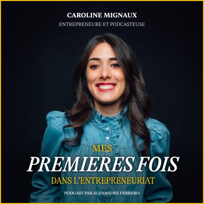 Episode 49 : Caroline Mignaux : L’inconfort, c’est le meilleur des apprentissages cover