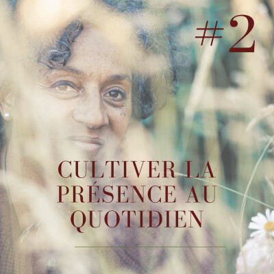 Cultiver notre présence au quotidien cover