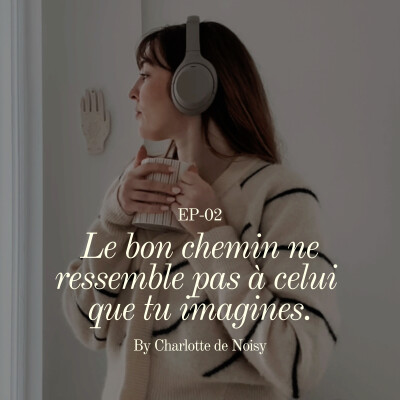 Est-ce que je suis sur le bon chemin ? | Le bon chemin ne ressemble pas à celui que tu imagines cover