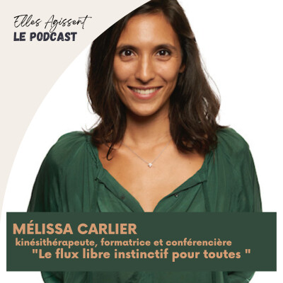 (Rediffusion) Episode 3 Mélissa Carlier, Le flux libre instinctif pour toutes cover