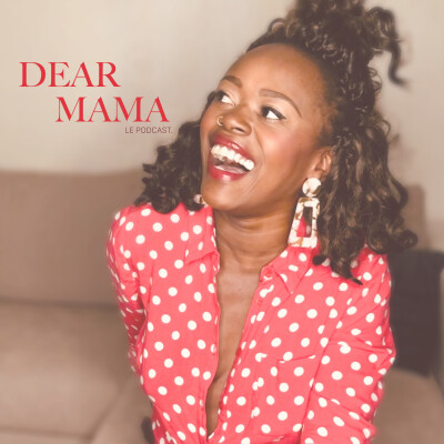 Trailer "Dear Mama, le Podcast" cover