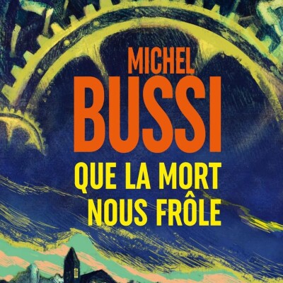Michel BUSSI - "Que la mort nous frôle" cover