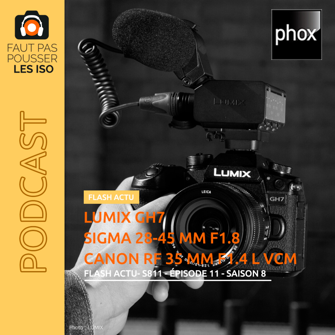 LE FLASH ACTU - S811 - Lumix GH7, Sigma 28-45 mm f/1.8 DG DN ART, Canon RF 35 mm f/1.4 L VCM, Tamron Lens Utility