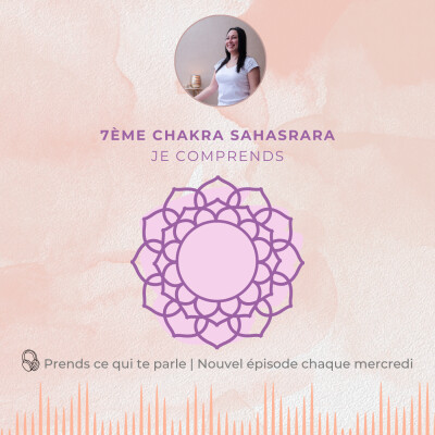 7ème chakra SAHASRARA - Je comprends cover