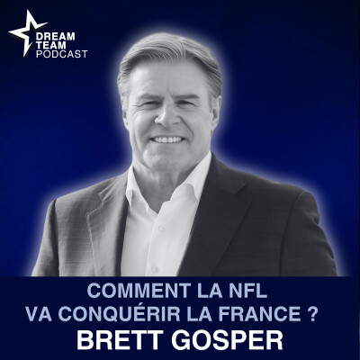 La NFL débarque à Paris : retour sur la stratégie de la NFL en Europe avec son patron Brett Gosper cover