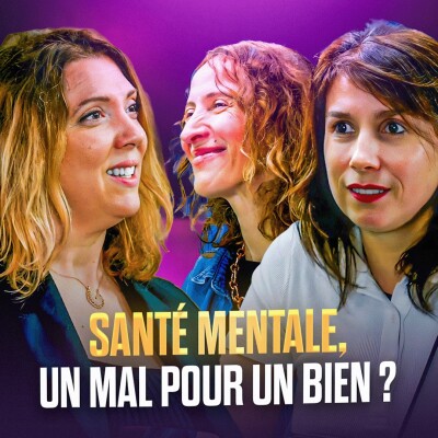 17. Santé mentale, un mal pour un bien ? avec Miriam CEREZO (CEO de Kanda Health) cover