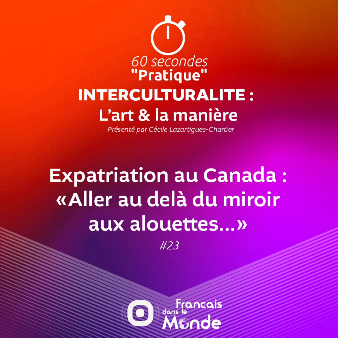 Réussir son expatriation au Canada : Éviter les illusions et préparer son avenir