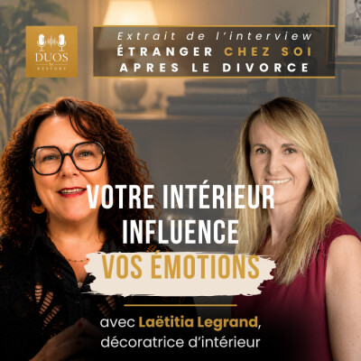 🎙️Votre intérieur influence vos émotions - Extrait du podcast DUOS by RESTORY avec Laëtitia de LaetiDécore cover