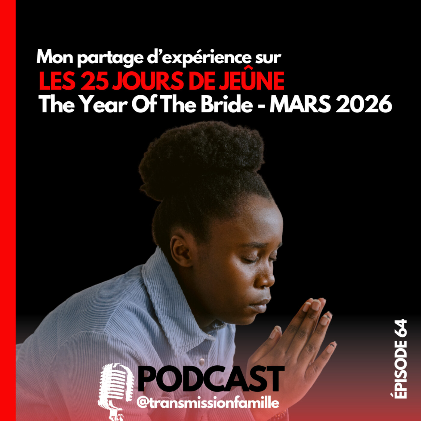 The Year Of The Bride - Édition mars 2026 : mon expérience de ce jeûne de 25 jours episode artwork