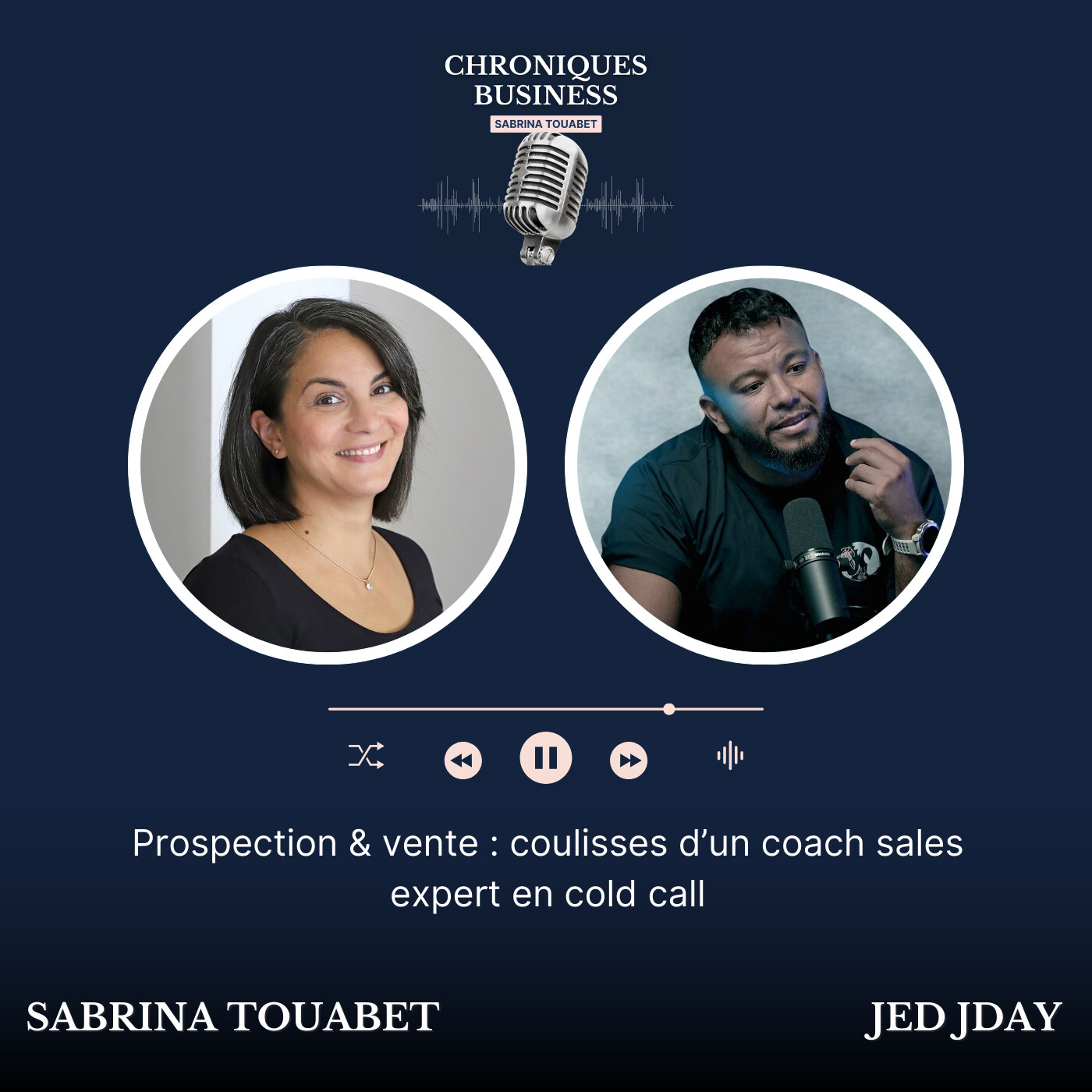 26. Prospection & vente : Jed Jday dévoile ses coulisses de coach sales expert en cold call 26. Prospection & vente : Jed Jday dévoile ses coulisses de coach sales expert en cold call