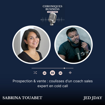 26. Prospection & vente : Jed Jday dévoile ses coulisses de coach sales expert en cold call cover