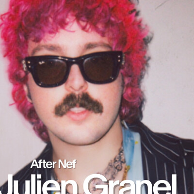 JULIEN GRANEL, INVITÉ CETTE SEMAINE DE LA SOIRÉE AFTER NEF cover