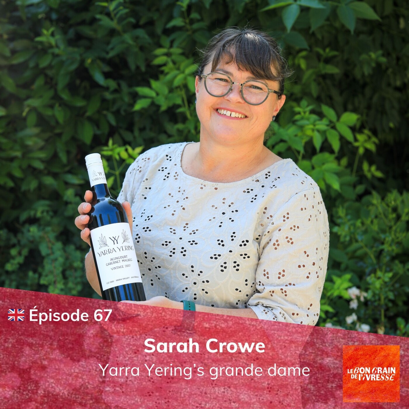 🇬🇧 Episode 67 : Sarah Crowe, Yarra Yering's grande dame