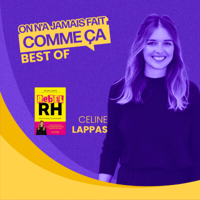 Rebel RH : et si la vraie rébellion, c'était de remettre de l'humain ? - Céline Lappas - BEST OF cover