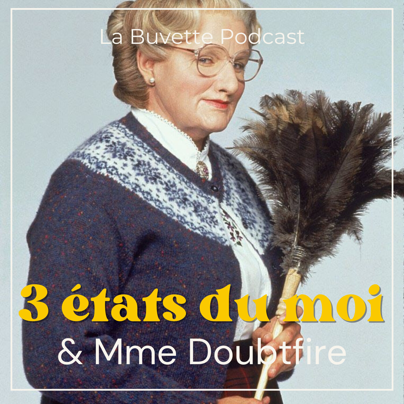 [REPOST] Comprendre les 3 ÉTATS DU MOI grâce à MADAME DOUBTFIRE !