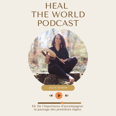 54. De l’importance d’accompagner le passage des premières règles avec Julia Simon cover