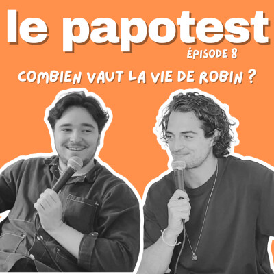 Episode 8 : Combien vaut la vie de Robin ? cover
