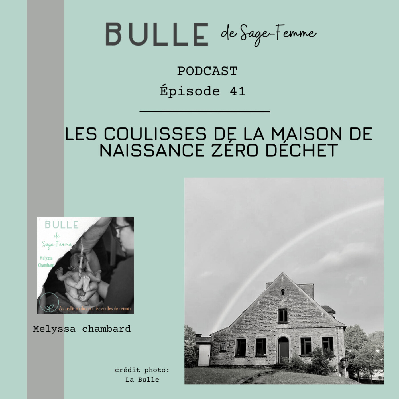 EP41 Les coulisses de la maison de naissance zéro déchet