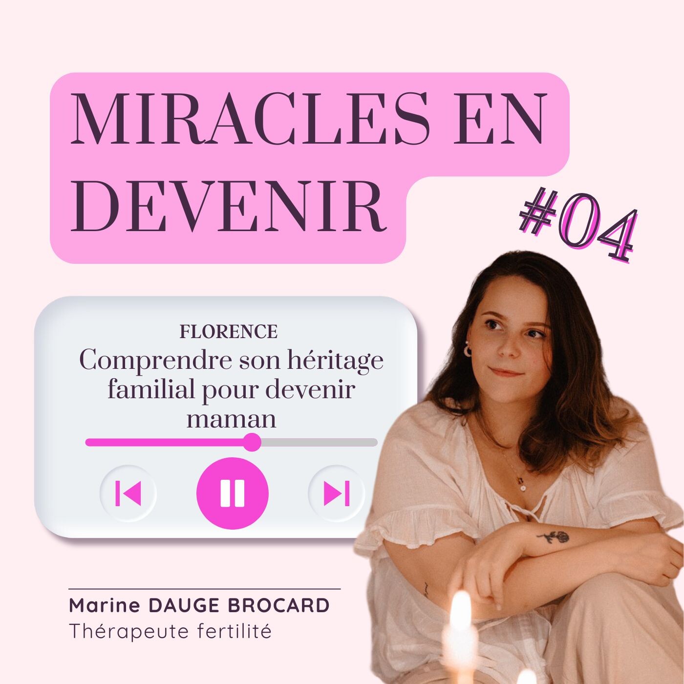 #04 - Comprendre son héritage familial pour devenir maman