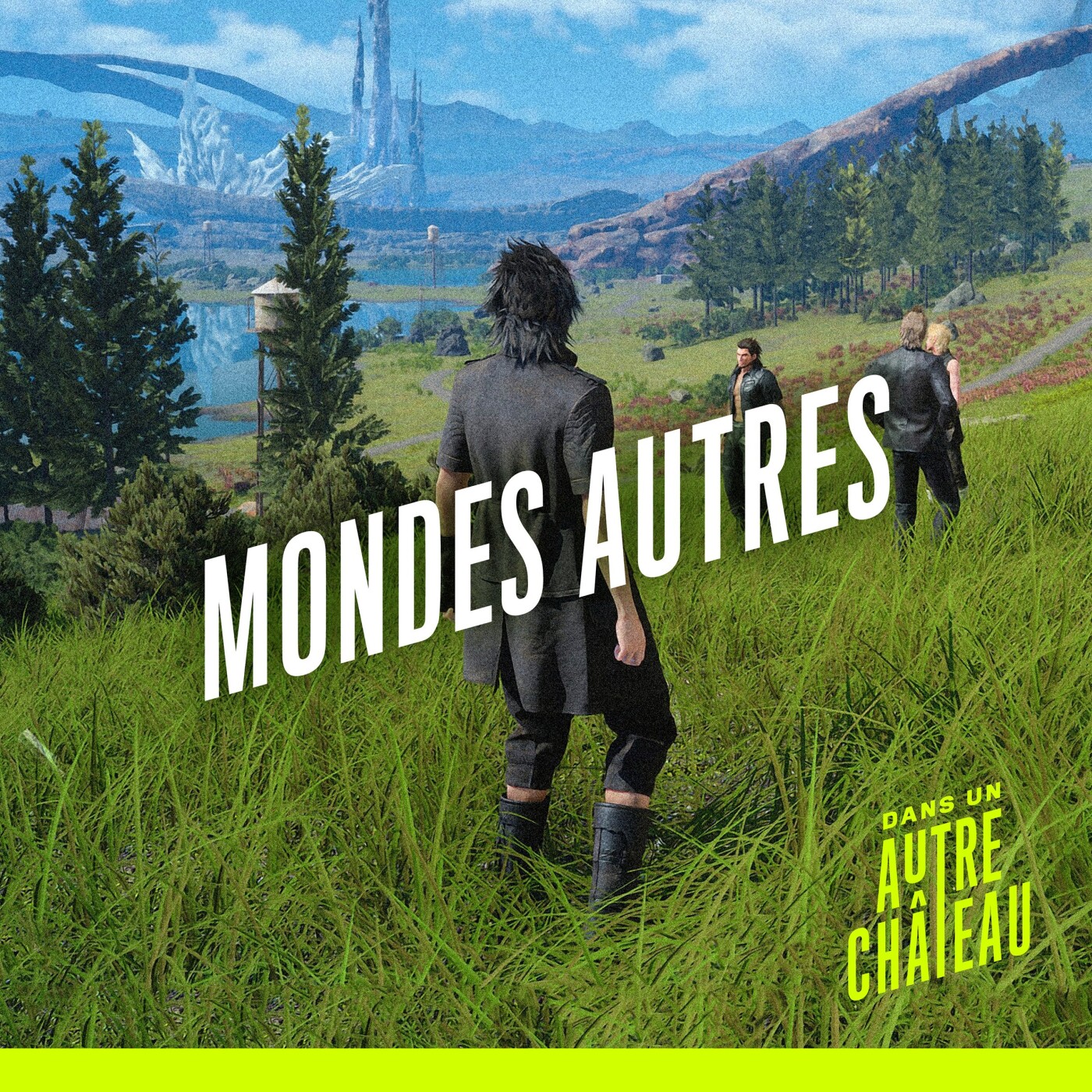 0.1 : Immersion dans les mondes autres, de Mario à Final Fantasy XV