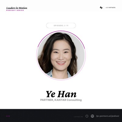 11. From China to the World: Brand Excellence, Agility, and Going Global with Ye Han cover