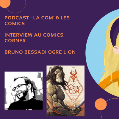 CDTB : Interview avec Bruno Bessadi au Comics Corner ! cover