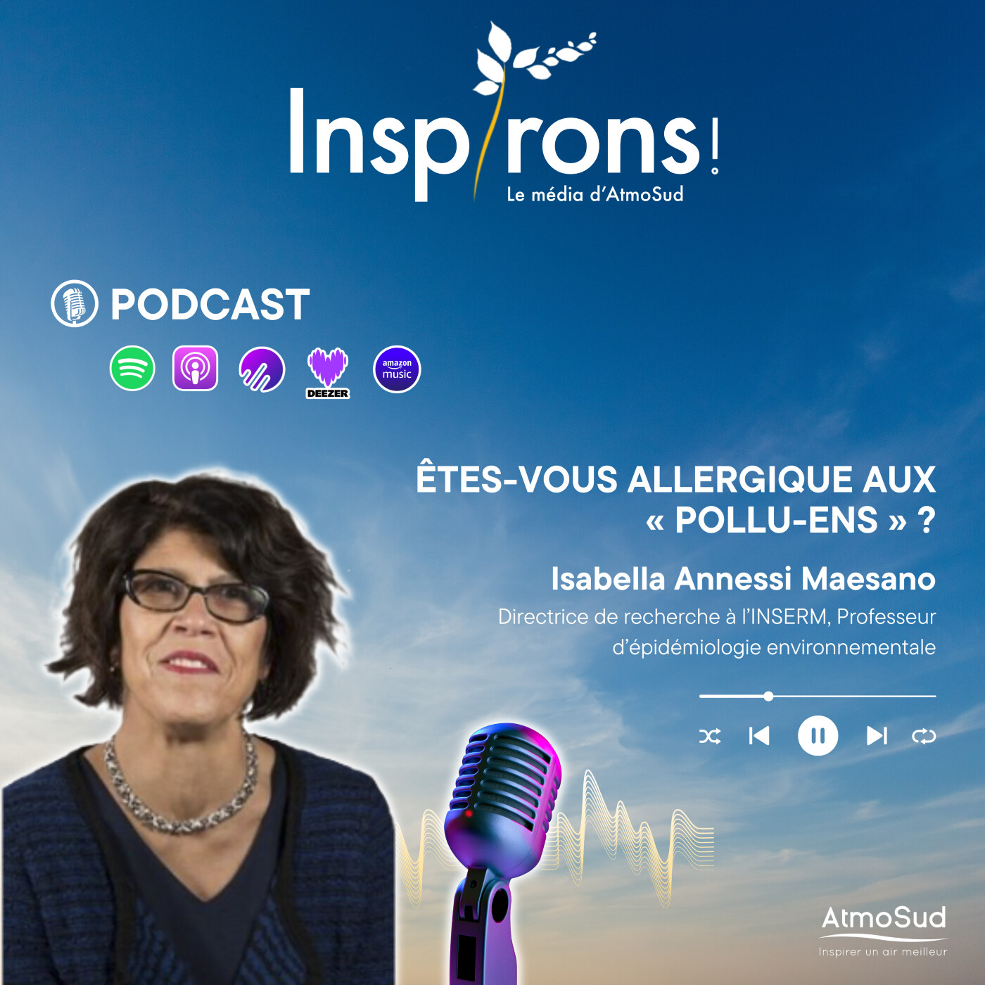 Inspirons ! le podcast Air-Climat-Energie d\'AtmoSud au service du Vivant