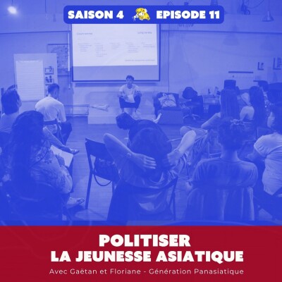 Politiser la jeunesse asiatique - avec Gaetan et Floriane (Génération panasiatique) [engagement, justice sociale, racisme] cover