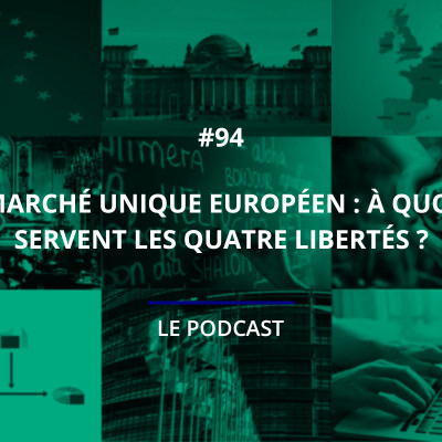 94 - Marché unique européen : à quoi servent les quatre libertés ? cover