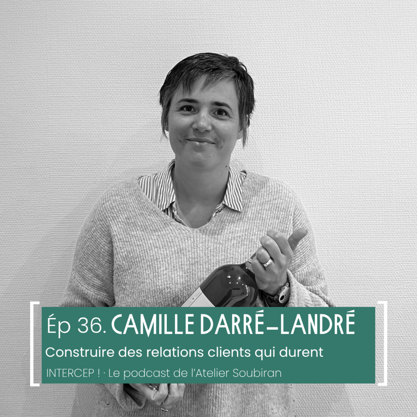 #36, Camille Darré-Landré, construire des relations clients qui durent episode artwork