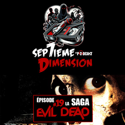 EPISODE #19 I La saga Evil Dead cover