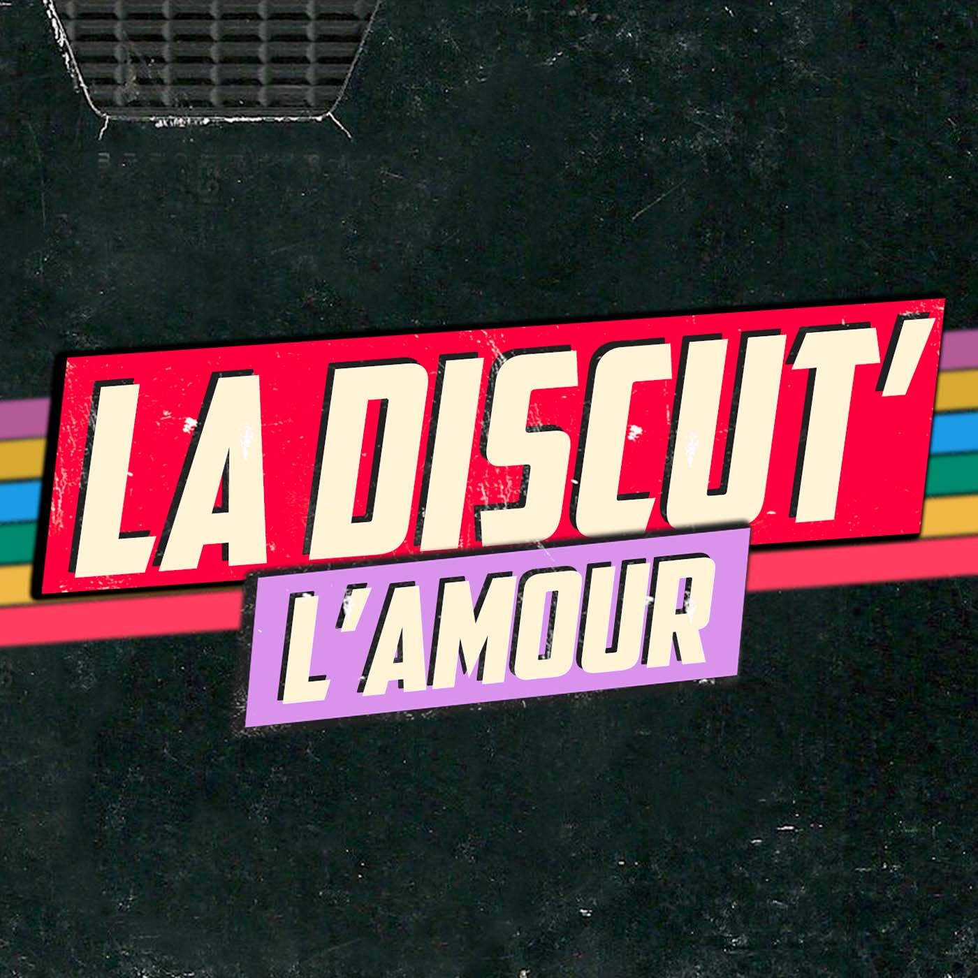 L'AMOUR - La Discut' episode artwork