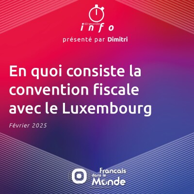 En quoi consiste la convention fiscale avec le Luxembourg cover