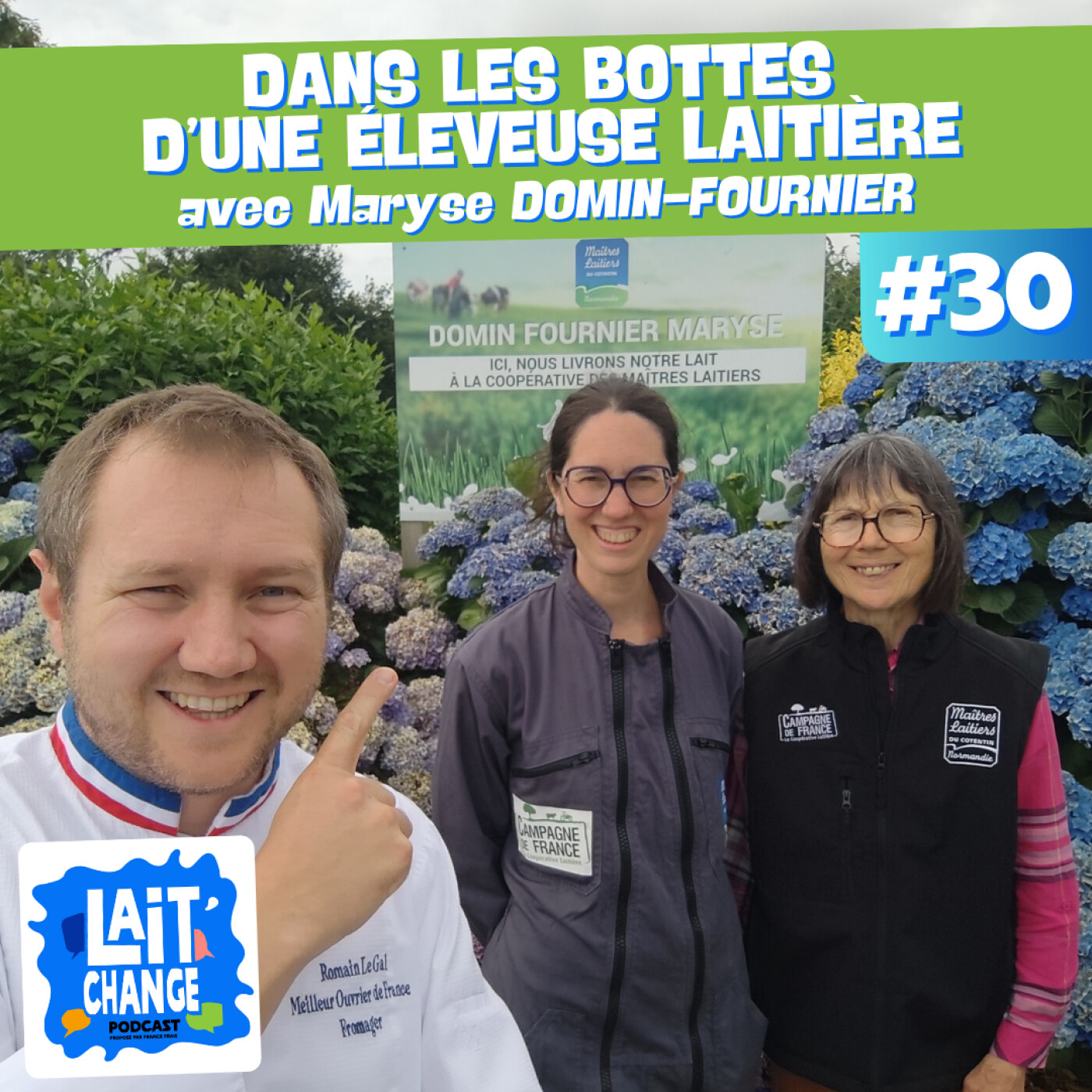Lait'Change #30 - Dans les bottes d'une éleveuse laitière en Normandie - avec Maryse Domin-Fournier
