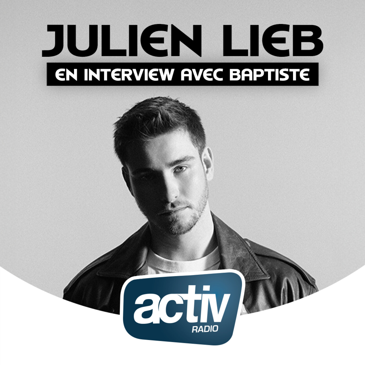 Julien Lieb sort son 1er album et nous en parle sur ACTIV