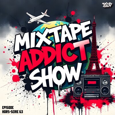 Friday's Mix #85 - DJ King Flow - Mixtape Addict Show - Hors Série #63 (2026-09-25) cover