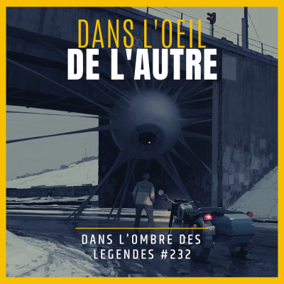Dans l'ombre des légendes-232 Dans l'oeil de l'autre... cover