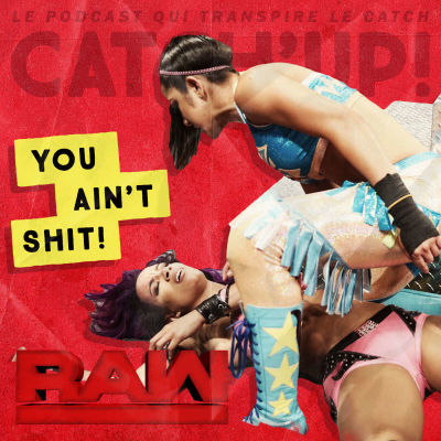 Catch'Up ! WWE Raw du 25 juin 2018 cover