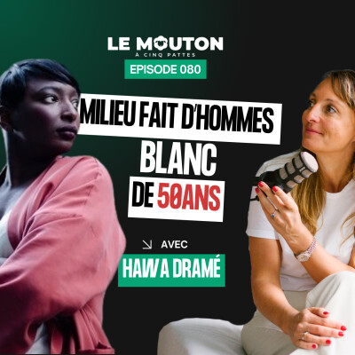 #EP80 Vers un entrepreunariat vraiment inclusif avec Hawa Dramé cover