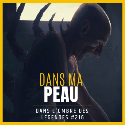 Dans l'ombre des légendes-216 Dans ma peau... cover