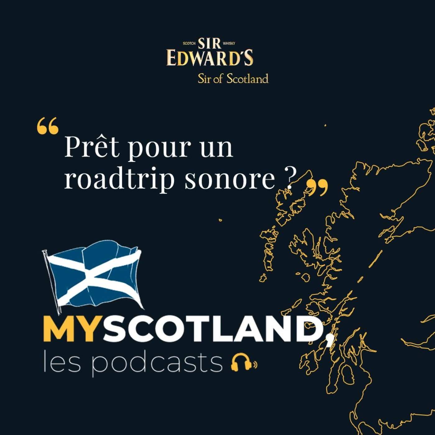 MyScotland, les podcasts - Sir Edward\'s