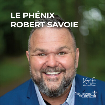 Célébration du 300e Épisode : Retour Emouvant avec Robert Savoie 🌟💼🎙️ cover
