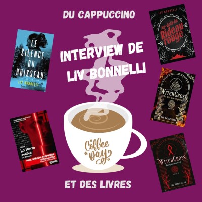 Du Cappuccino et des Livres - Interview N°4 - avec Liv Bonnelli cover