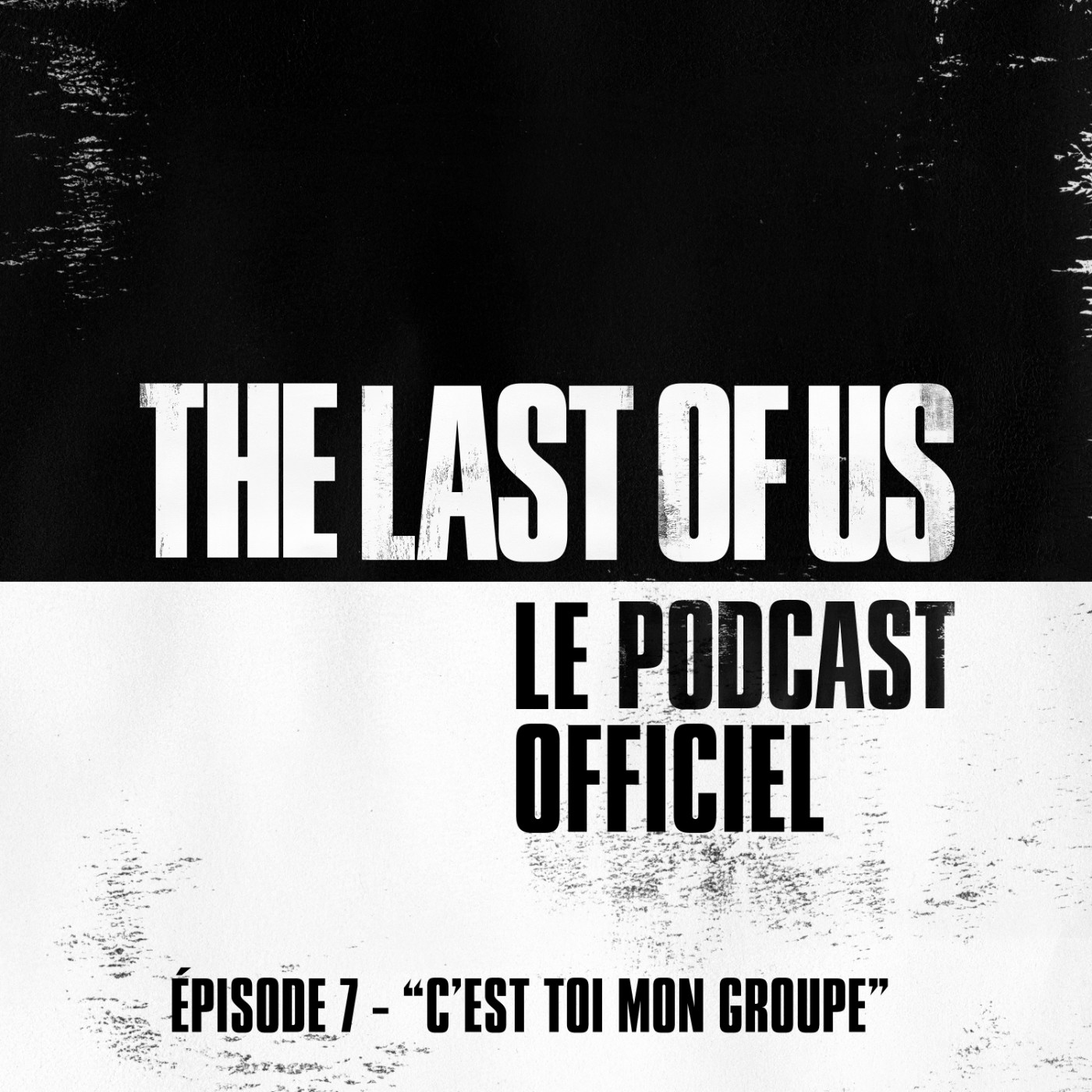 The Last of Us – Le Podcast Officiel