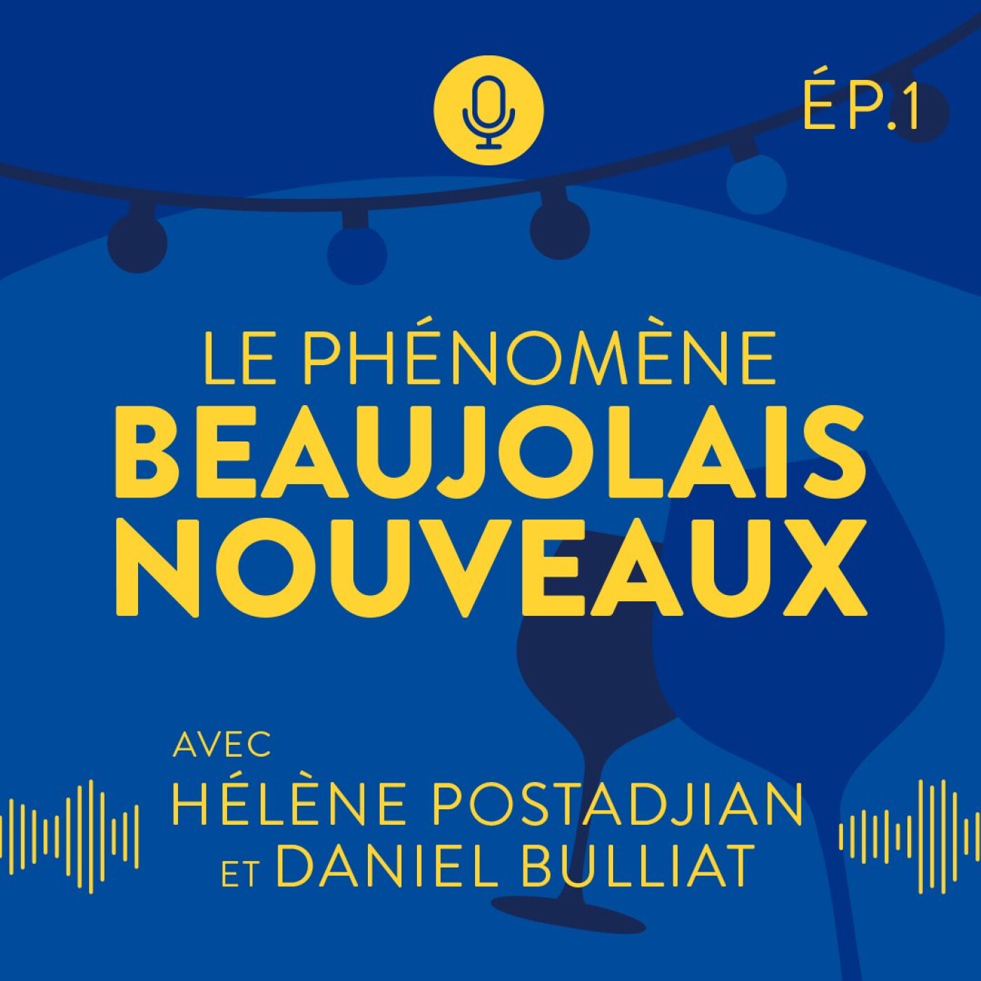 Episode 1 - Le phénomène Beaujolais Nouveaux