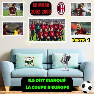 Ils ont marqué la Coupe d'Europe - AC Milan 2002-2003 1ère partie cover